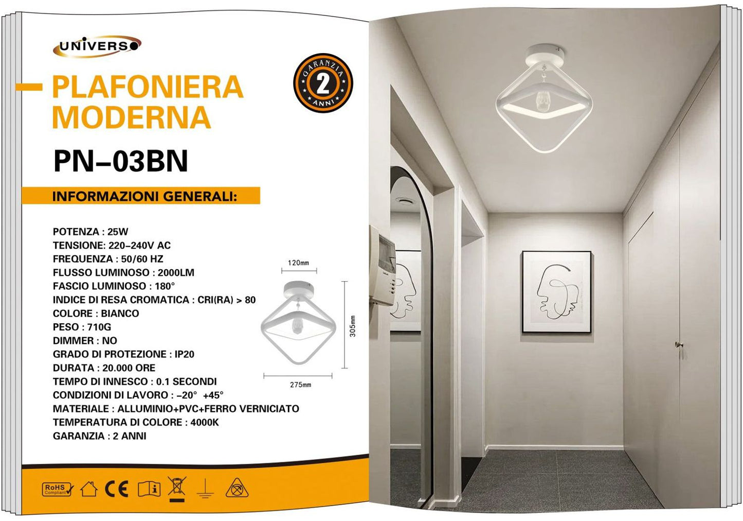 LAMPADARIO DA SOFFITTO/25W/4000K