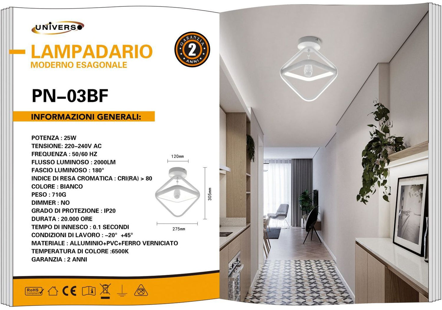 LAMPADARIO DA SOFFITTO/25W/6500K