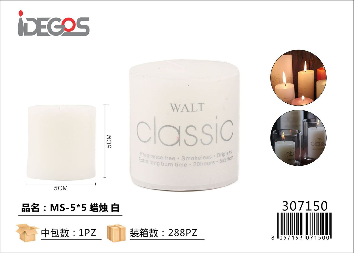 CANDELE 5*5CM BIANCO